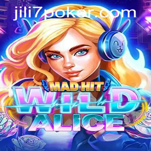 MadHitWildAlice: Unveiling the Latest Adventure in Gaming